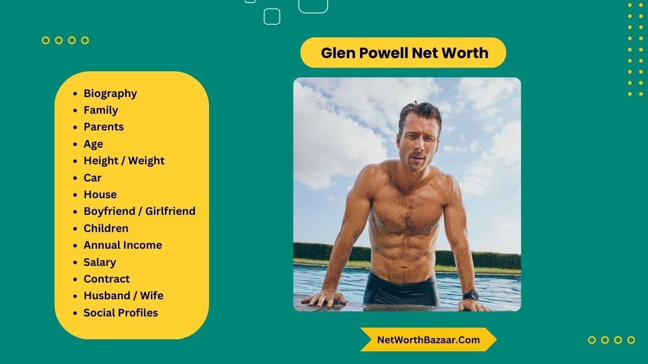 Glen Powell Net Worth