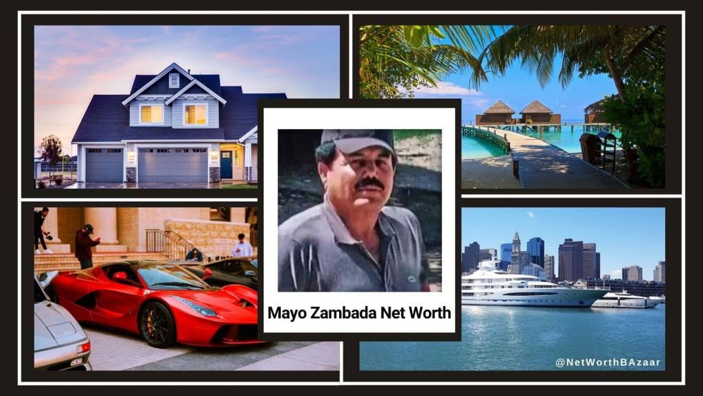 Mayo Zambada Net Worth