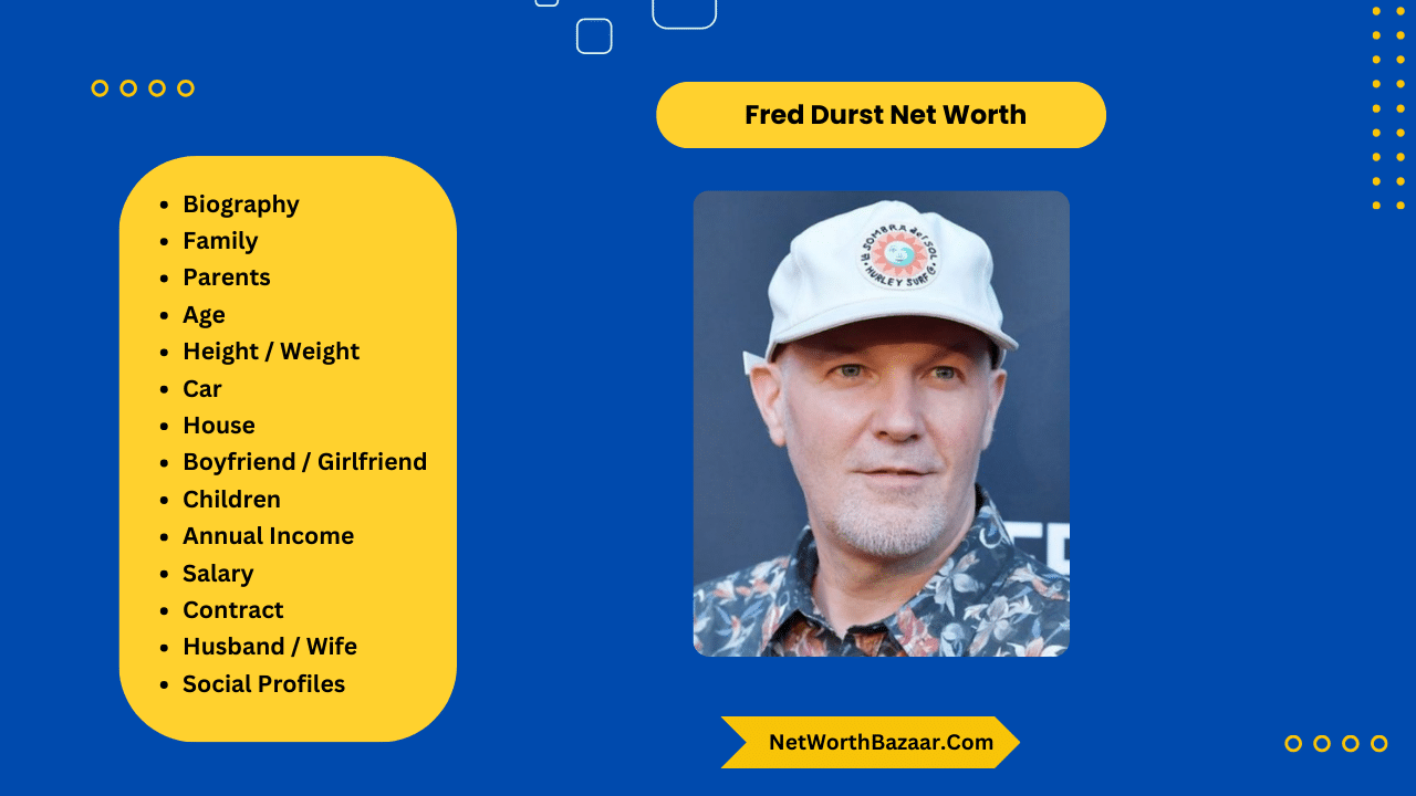 Fred Durst net worth