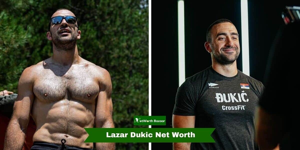 Lazar Dukic Net Worth